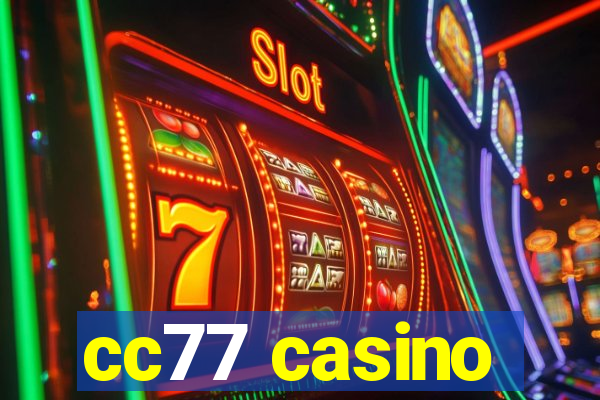 cc77 casino